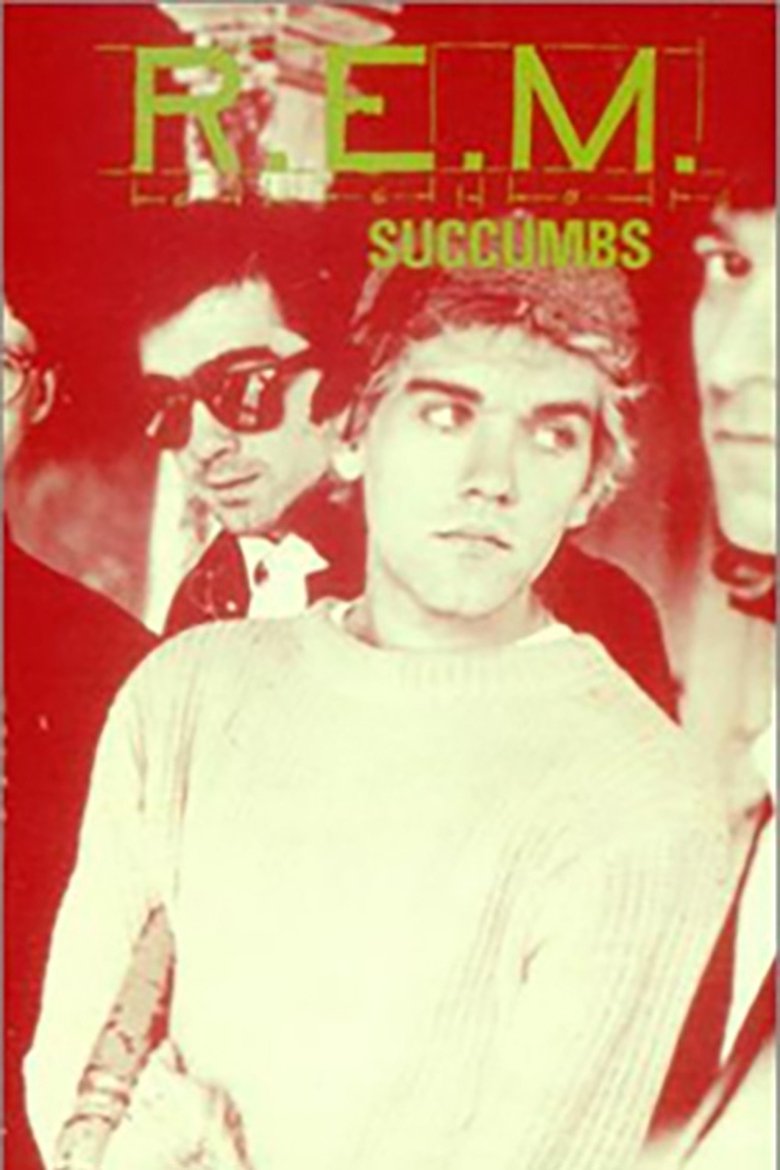 Poster of R.E.M.: Succumbs