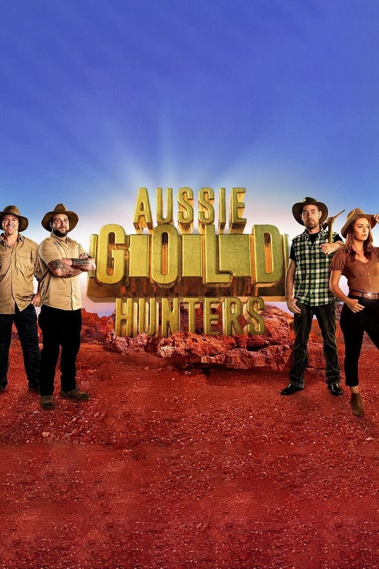 Poster of Episodes in Aussie Gold Hunters - Season 6 - Season 6