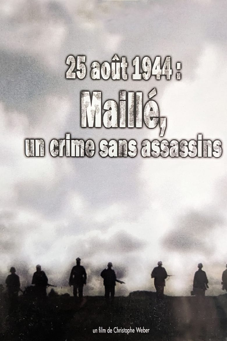 Poster of 25 août 1944, Maillé : un crime sans assassins