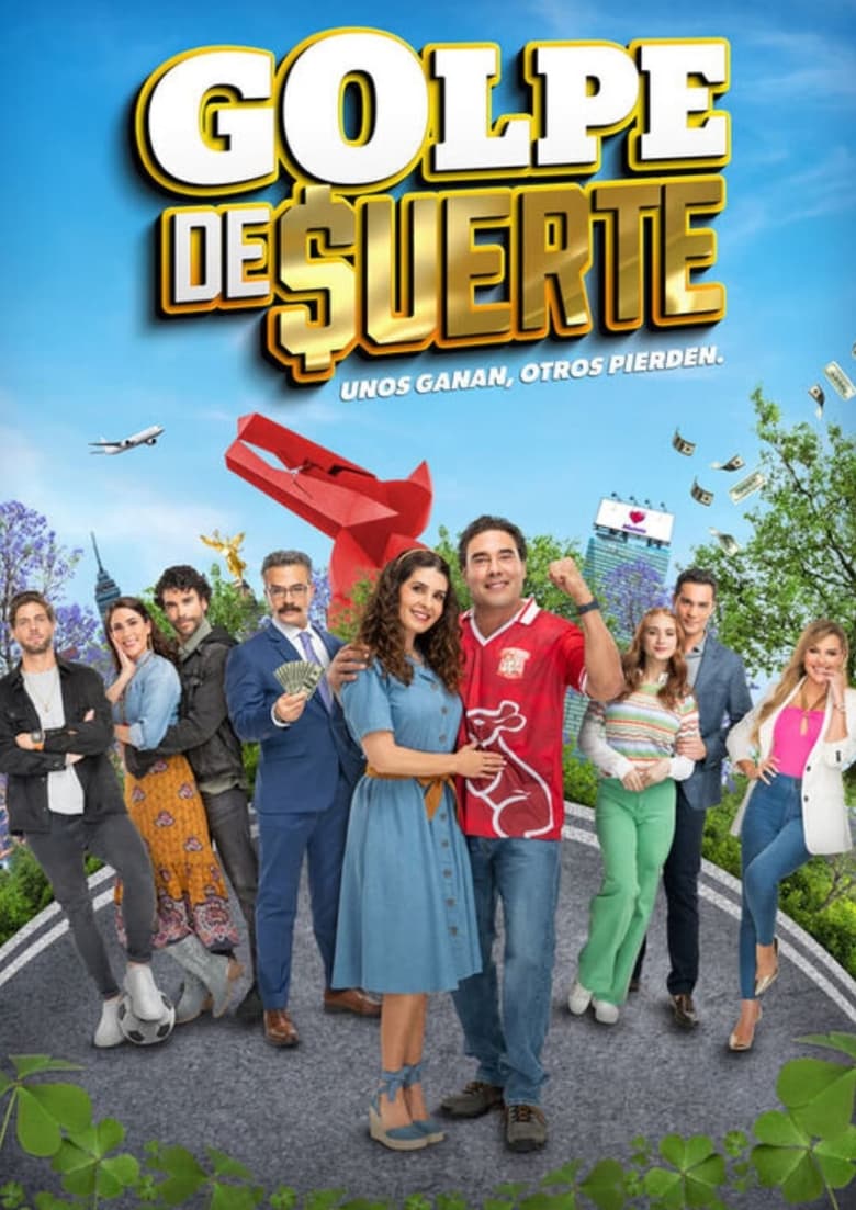 Poster of Cast and Crew in Golpe De Suerte - Season 1 - Episode 26 - Episode 26