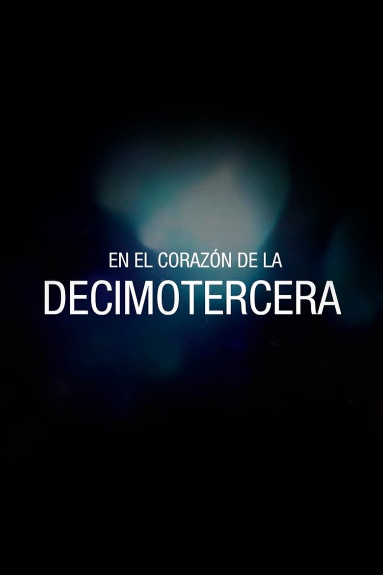 Poster of En el corazón de la Decimotercera