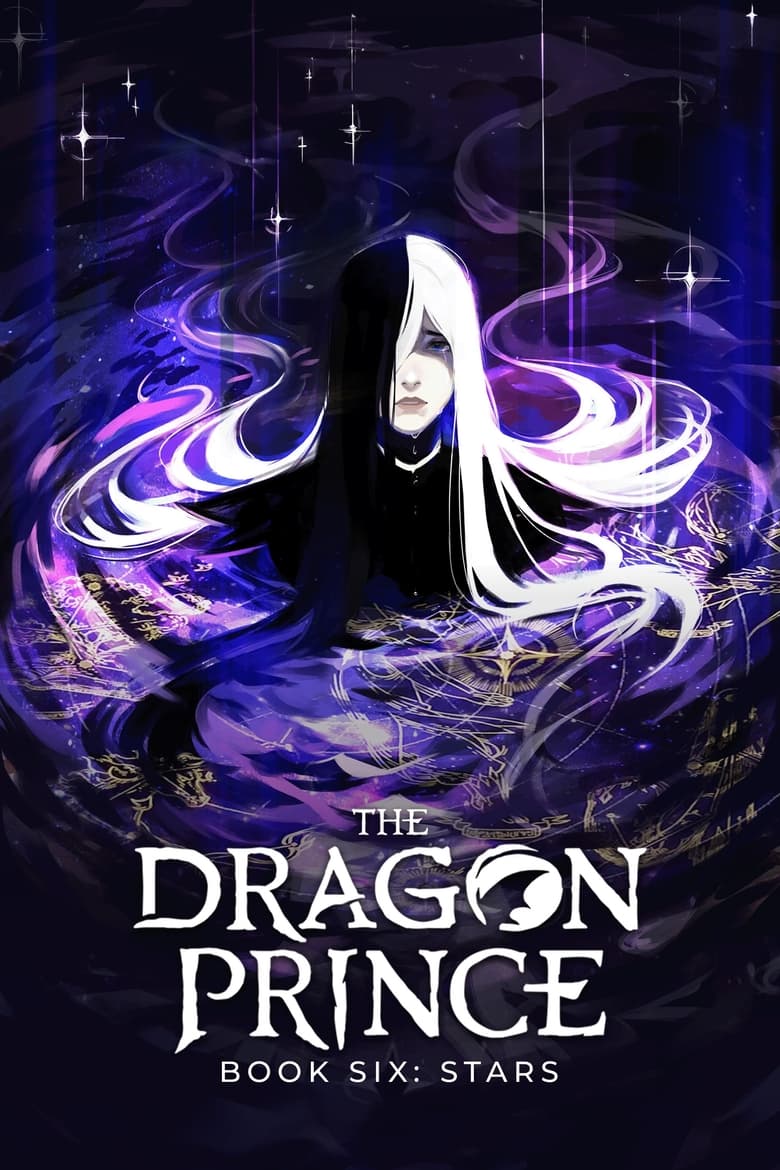 Poster of Episodes in The Dragon Prince - Book 6: Stars - Book 6: Stars