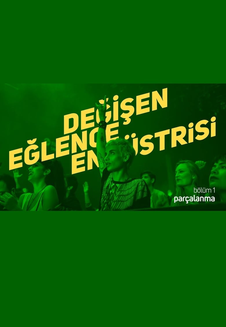 Poster of Değişen Eğlence Endüstrisi