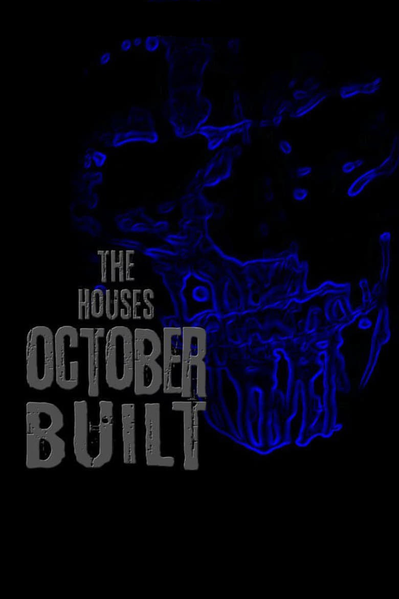 Poster of The Houses October Built