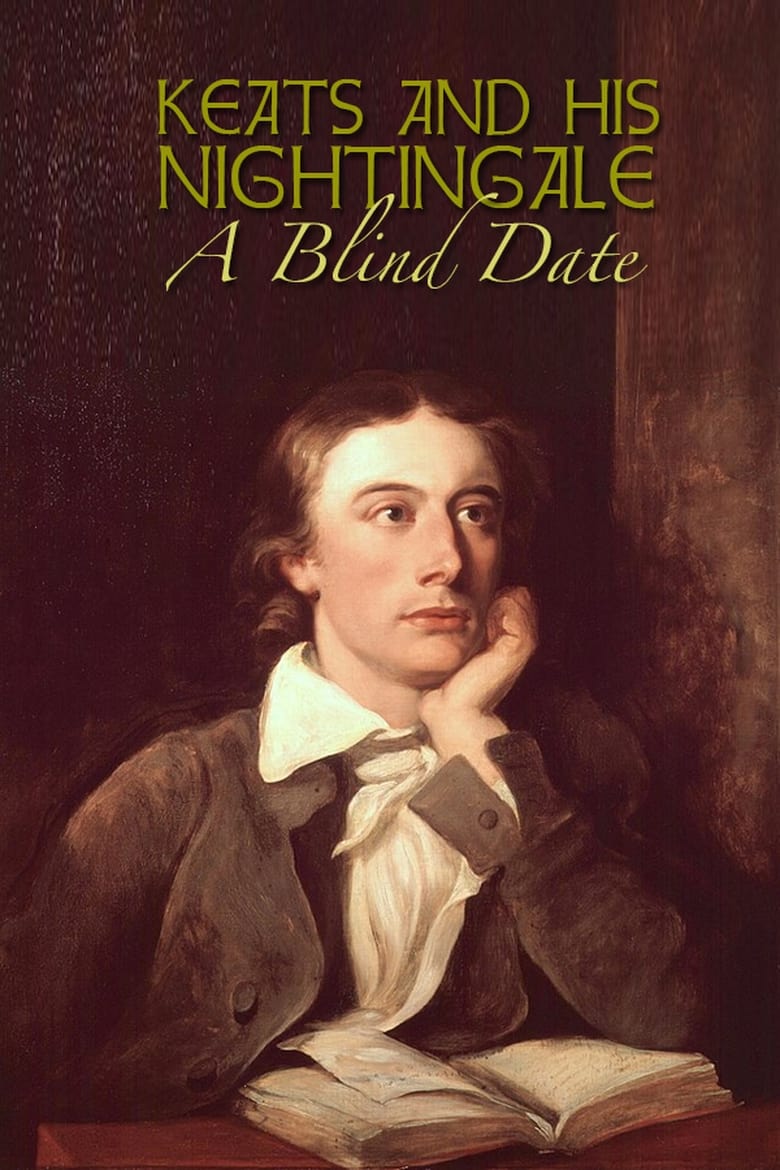 Poster of Keats and His Nightingale: A Blind Date