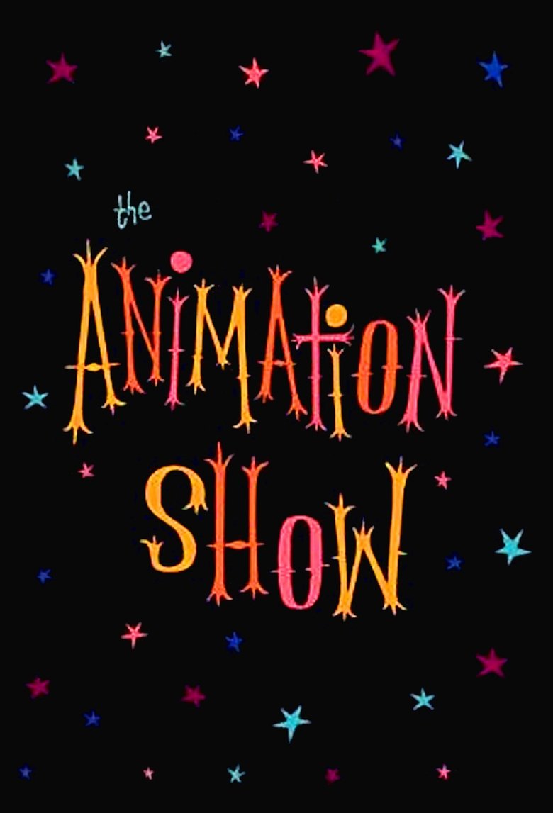 Poster of The Animation Show / Intermission in the Third Dimension / The End of the Show