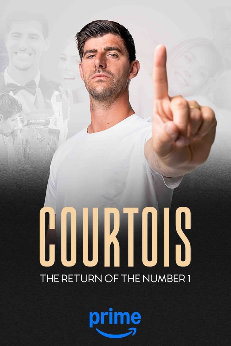 Poster of Courtois, the Return of the Number 1