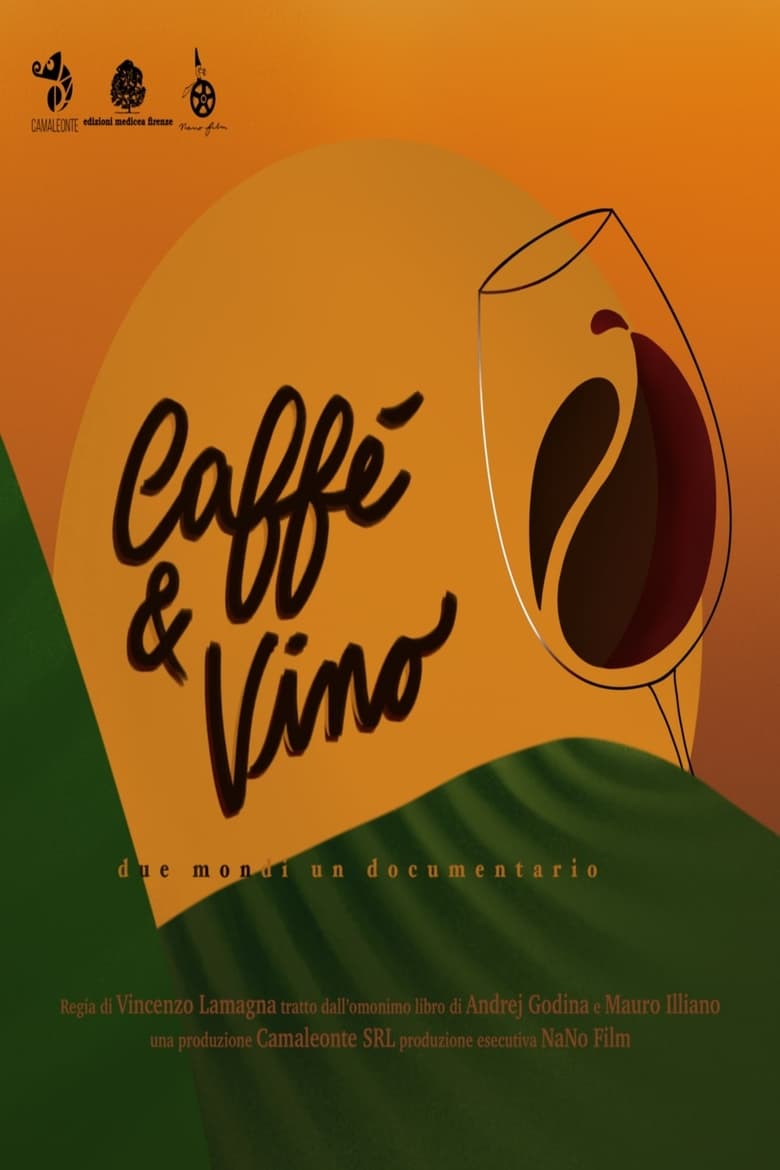 Poster of Caffè & Vino - Due mondi un documentario