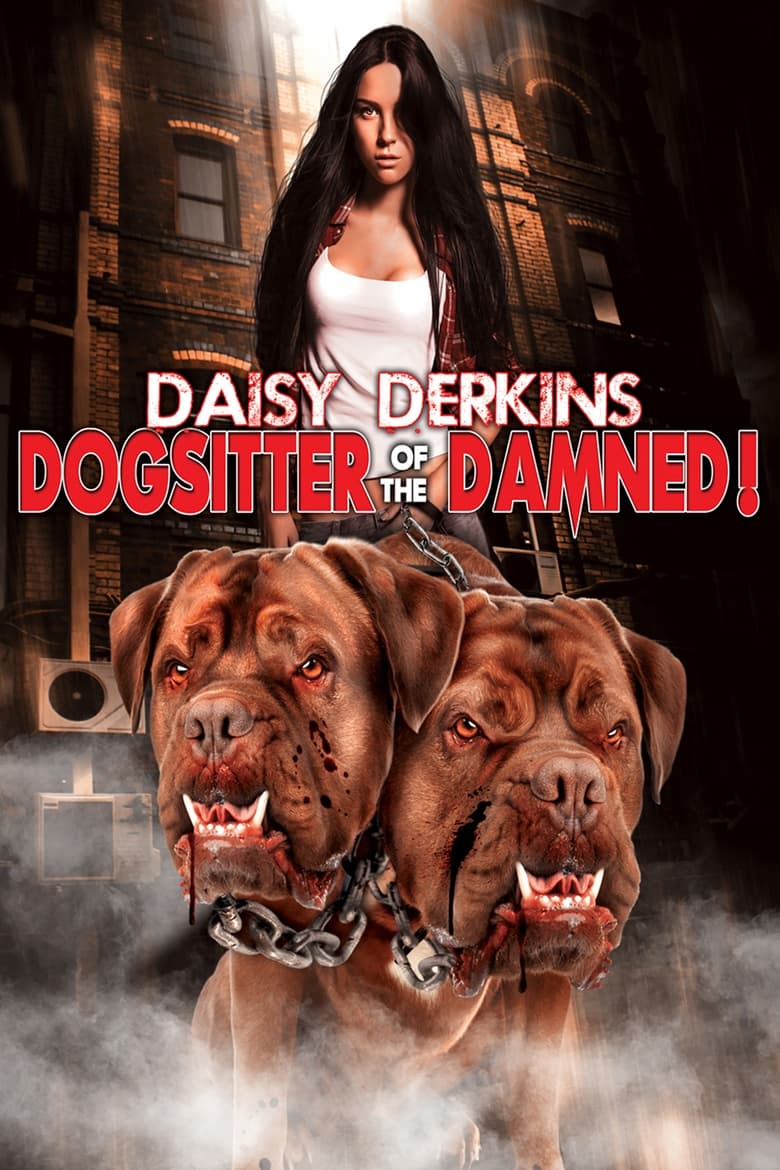 Poster of Daisy Derkins, Dogsitter of the Damned