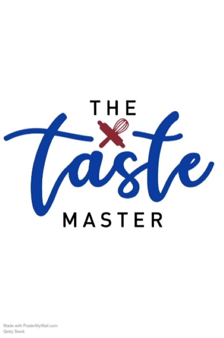 Poster of Episodes in The Taste Master SA - The Taste Master SA: The Baking Edition - The Taste Master SA: The Baking Edition