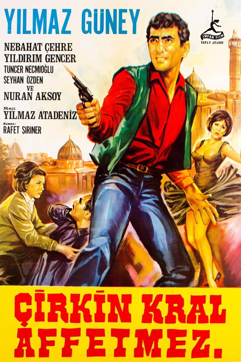 Poster of Çirkin Kral Affetmez