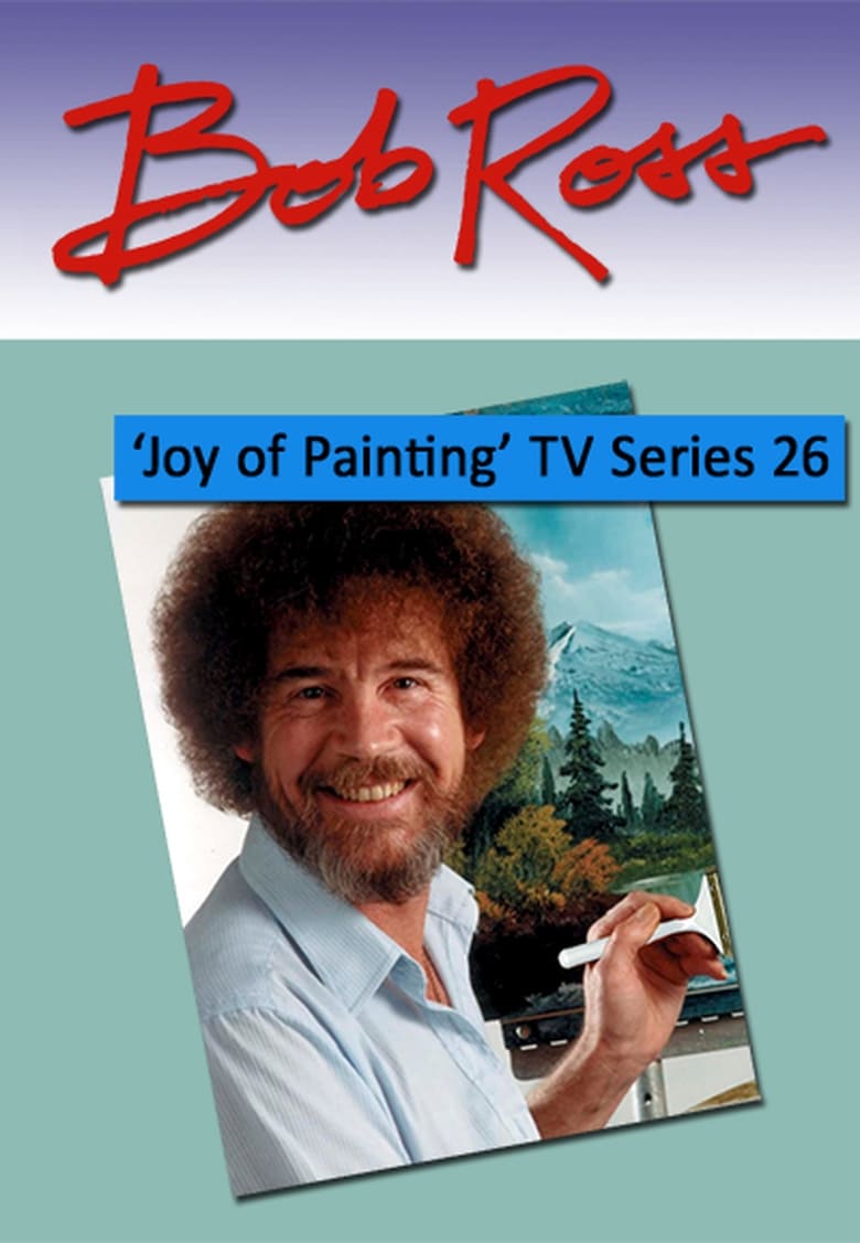 Poster of Cast and Crew in The Joy Of Painting - Season 26 - Episode 1 - In the Stillness of the Morning