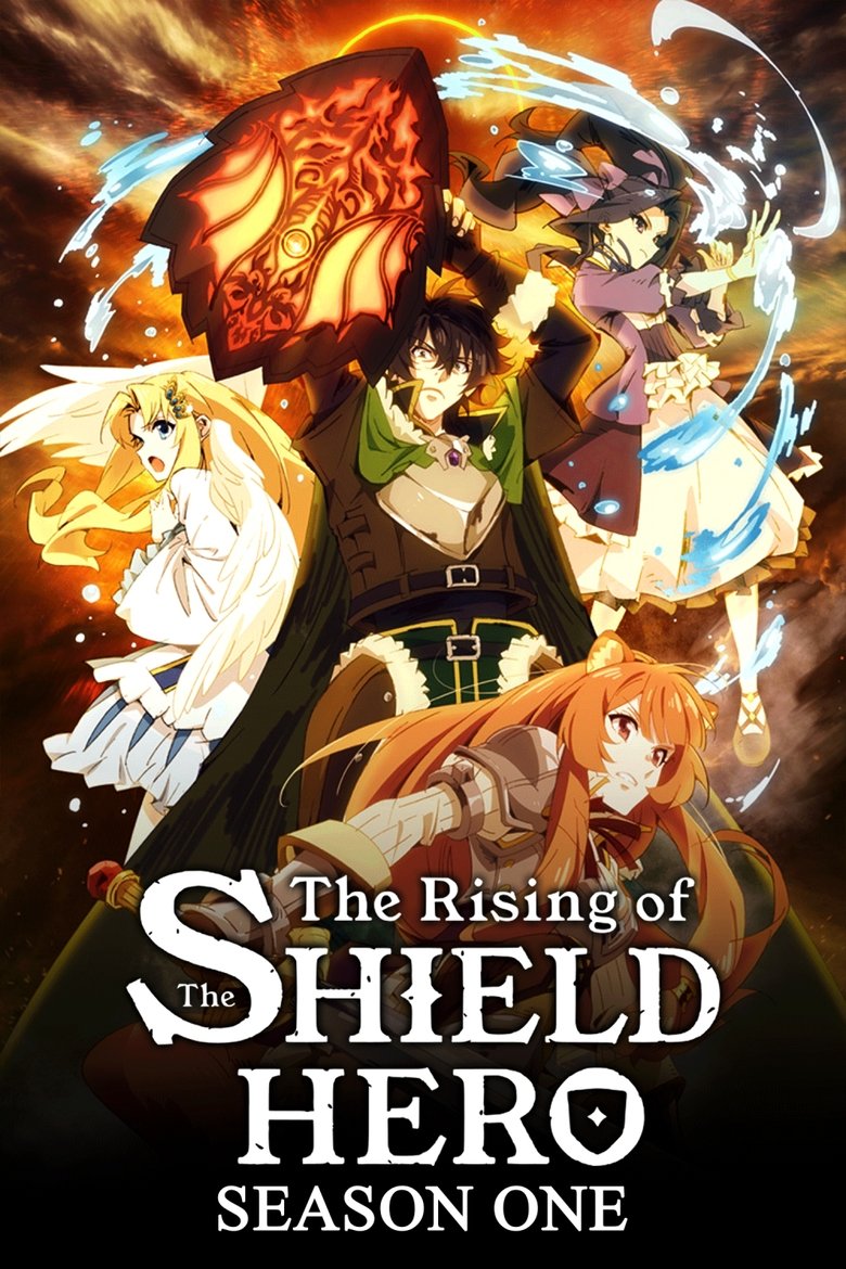 Poster of Episodes in The Rising Of The Shield Hero - Season 1 - Season 1