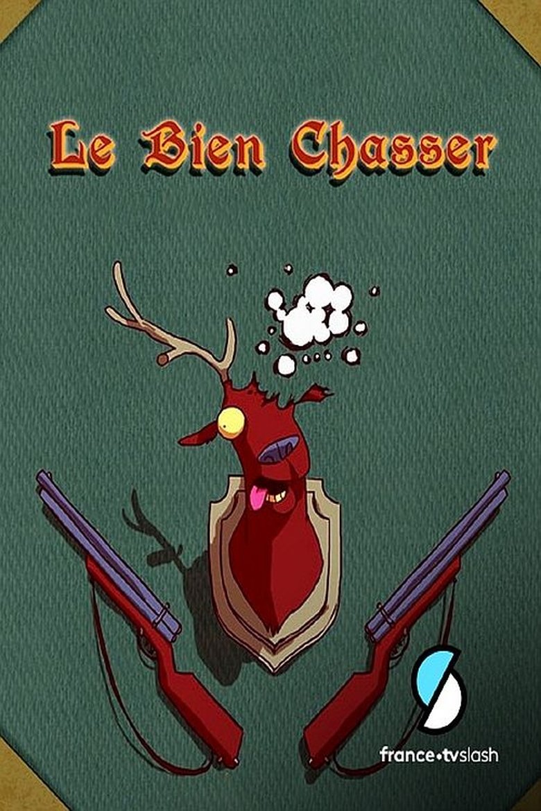 Poster of Le Bien Chasser
