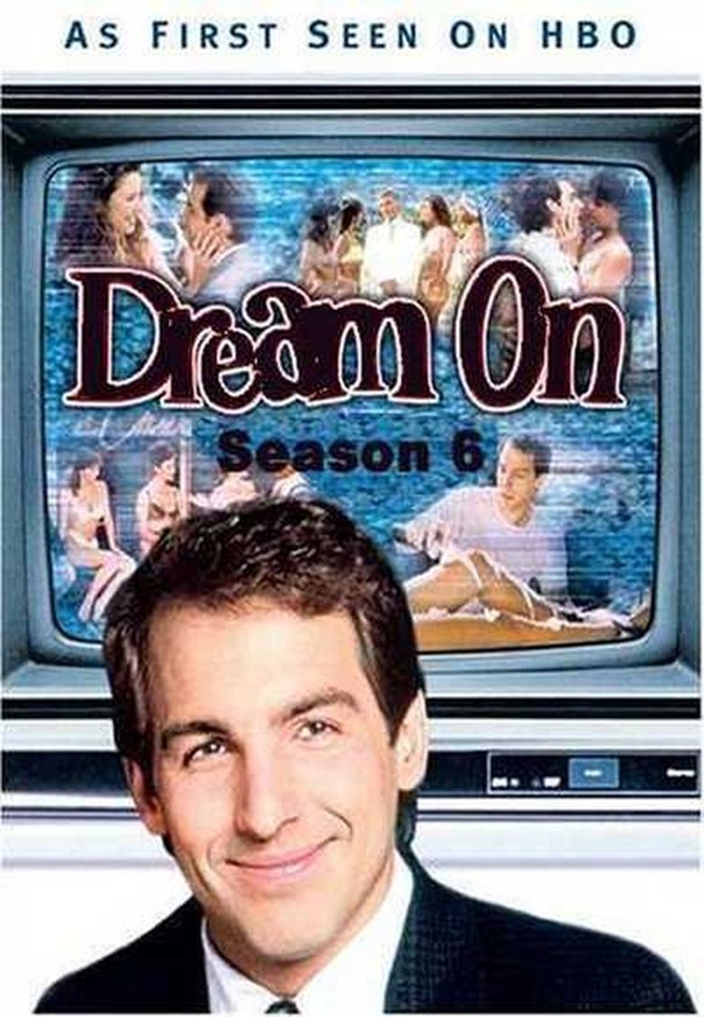 Poster of Episodes in Dream On - Season 6 - Season 6