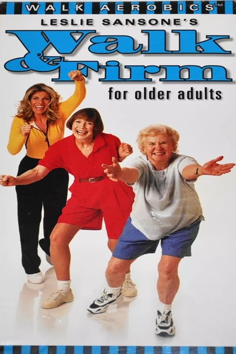 Poster of Leslie Sansone's Walk & Firm for Older Adults