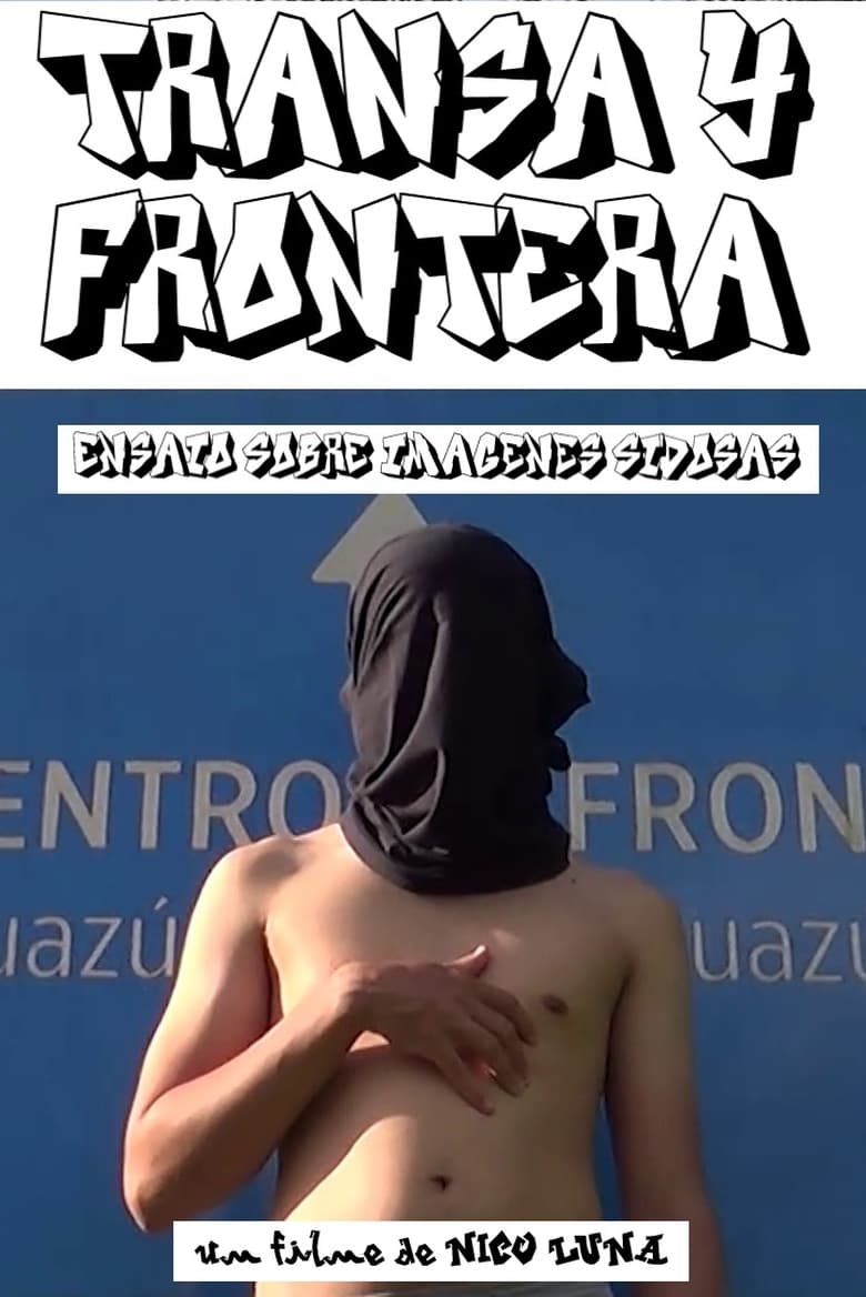 Poster of Transa y Frontera: Ensaio sobre Imágenes Sidosas