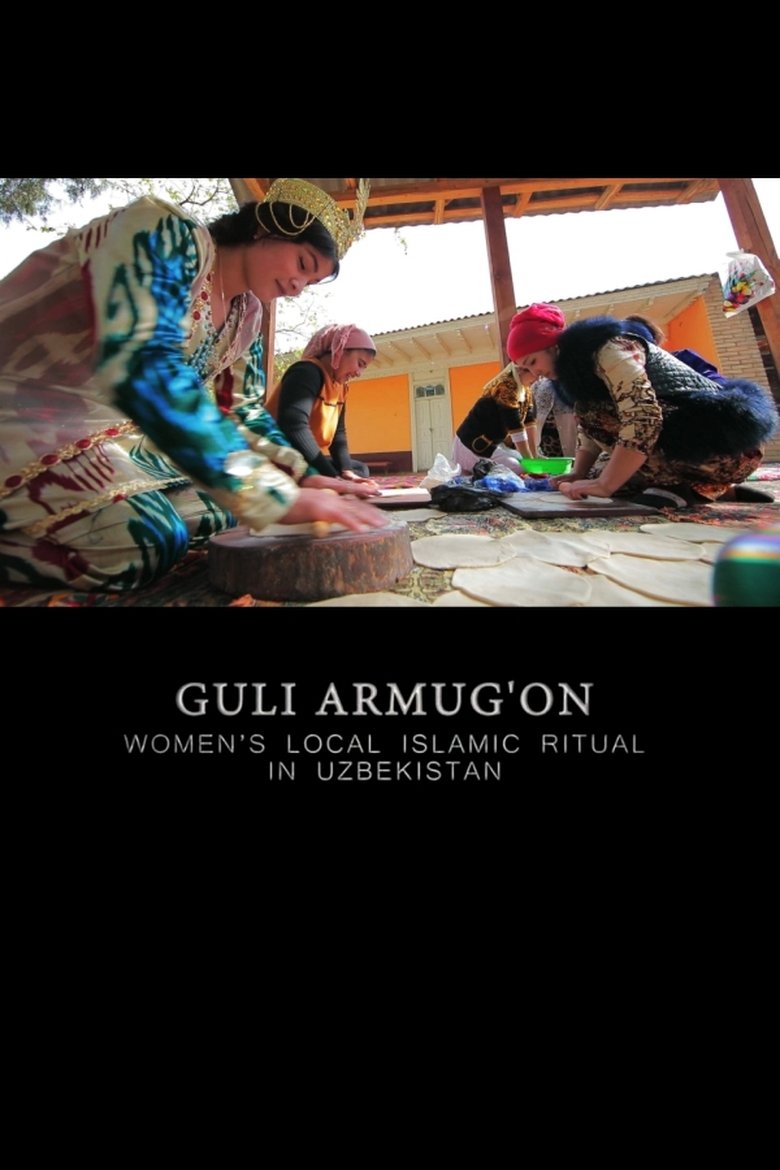 Poster of Guli Armug'On: Women's Local Islamic Ritual in Uzbekistan