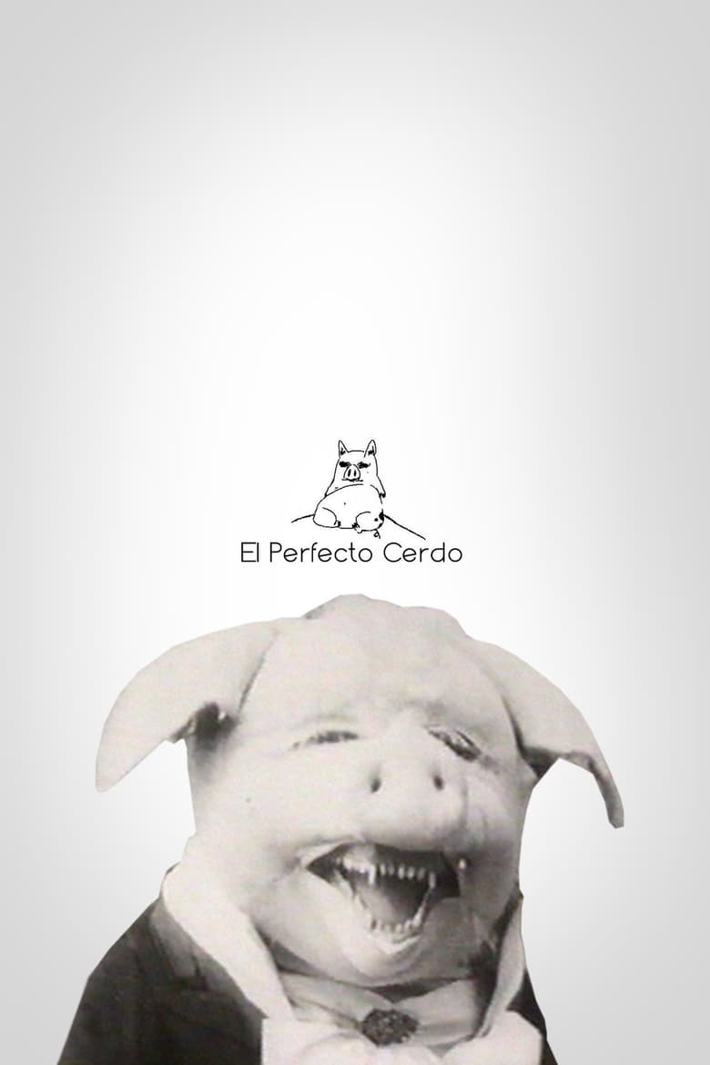 Poster of El perfecto cerdo