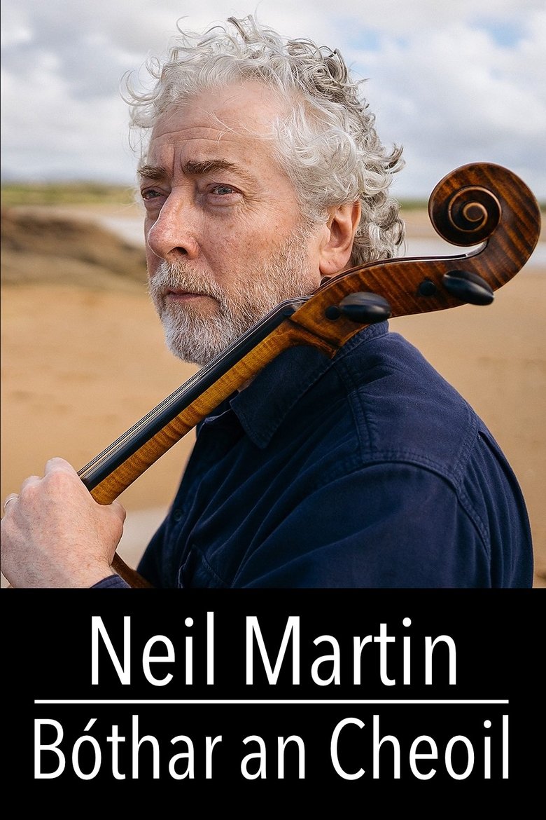 Poster of Neil Martin: Bóthar an Cheoil