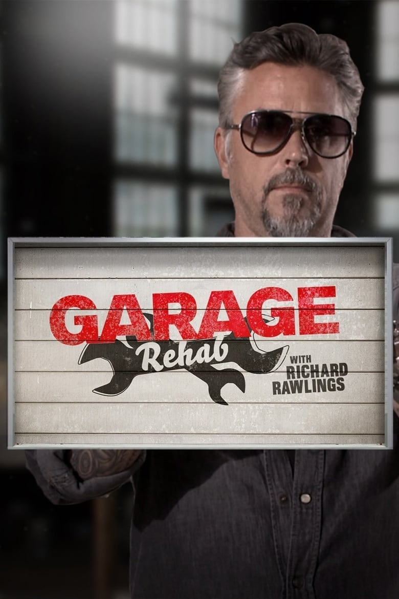 Poster of Episodes in Garage Rehab - Season 1 - Season 1