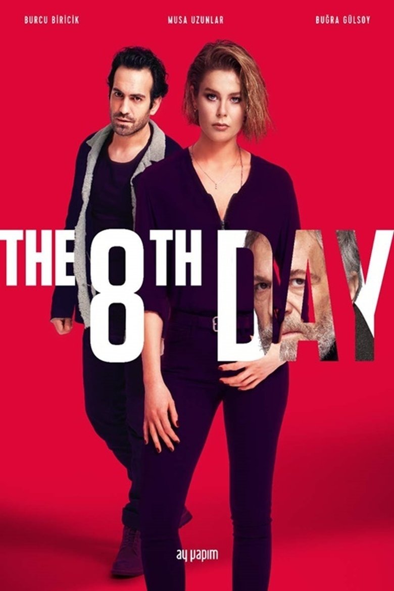Poster of Episodes in The 8th Day - Season 1 - Season 1