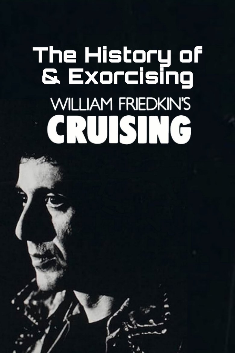 Poster of The History of and Exorcising 'Cruising'