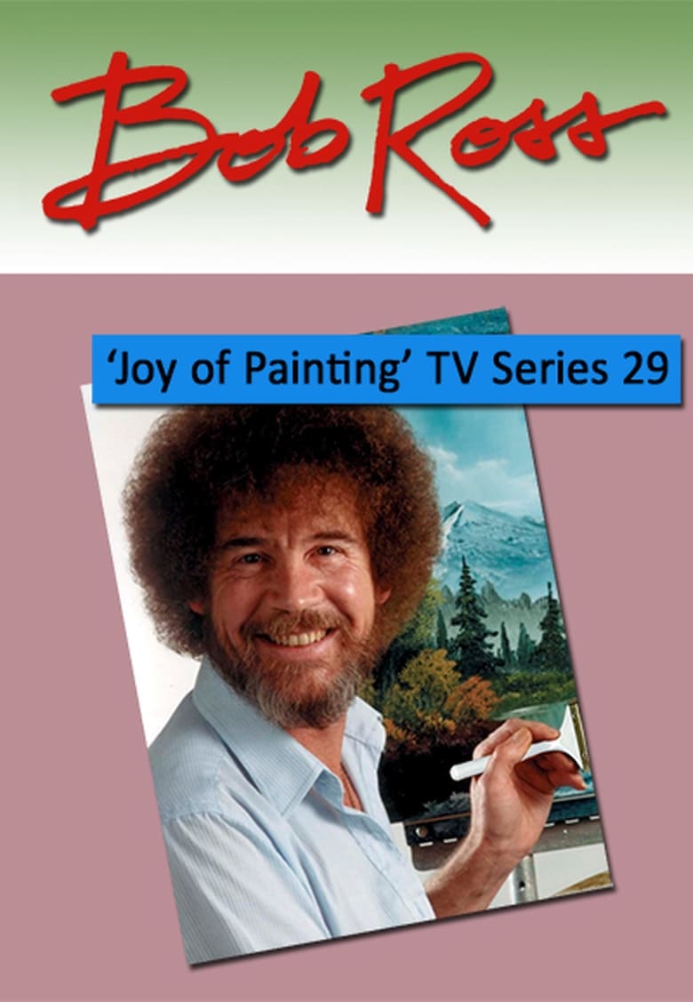 Poster of Episodes in The Joy Of Painting - Season 29 - Season 29