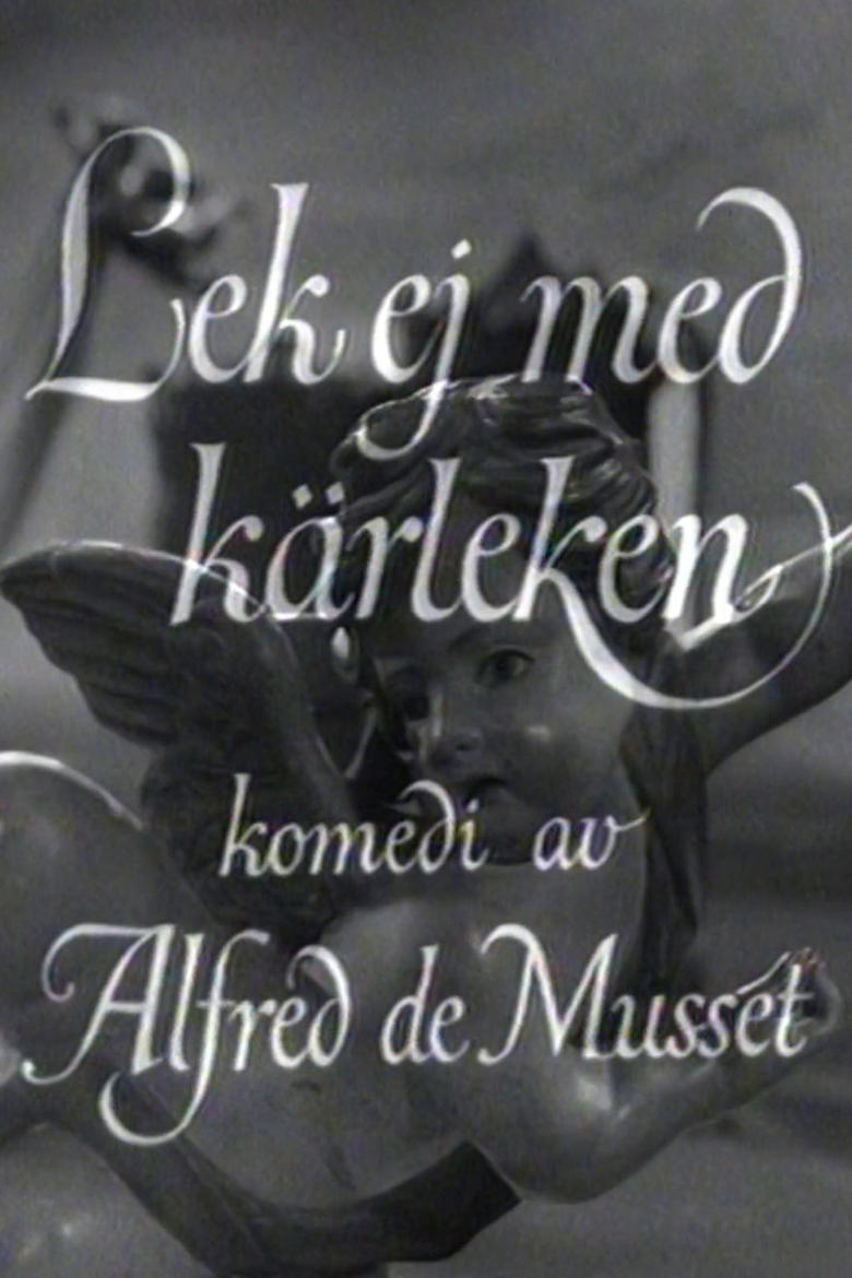 Poster of Lek ej med kärleken