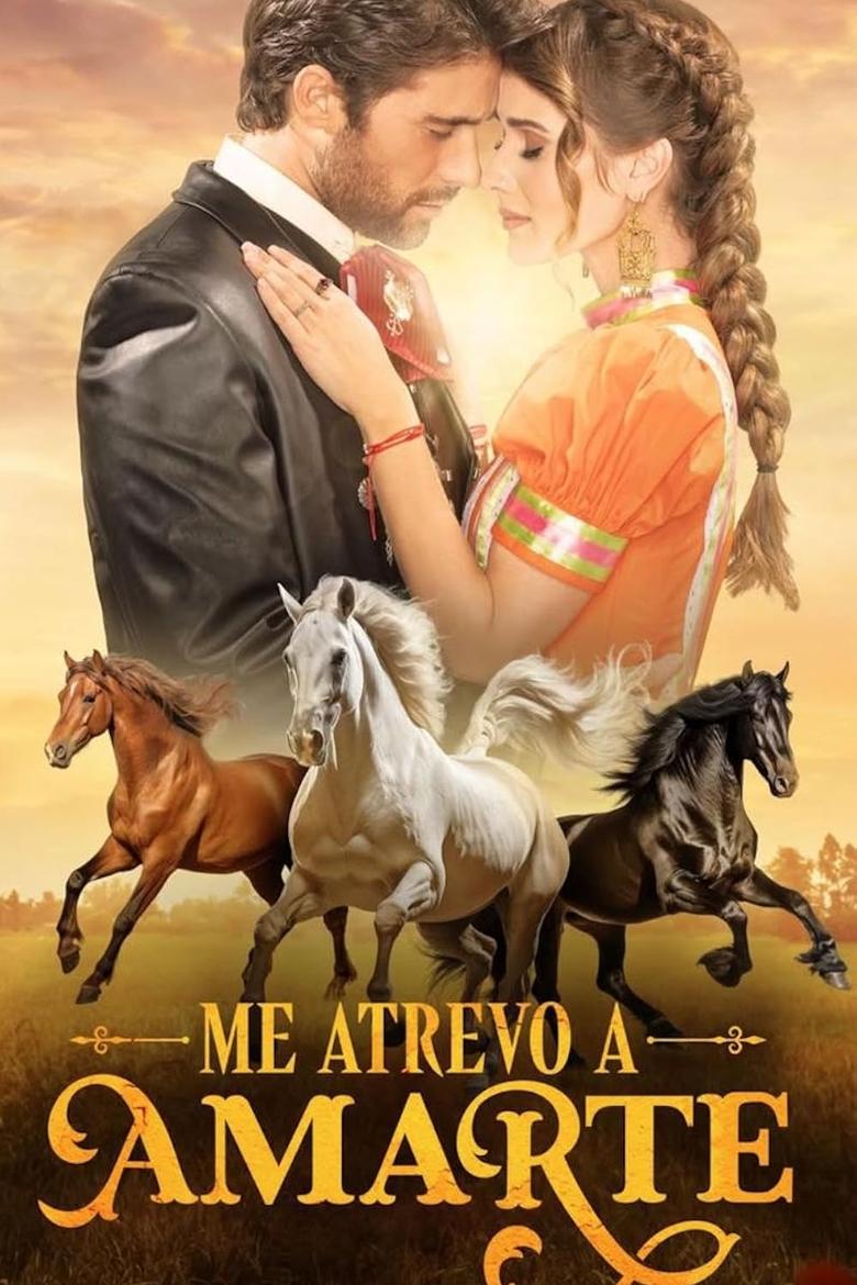 Poster of Episodes in Me Atrevo A Amarte - Season 1 - Season 1