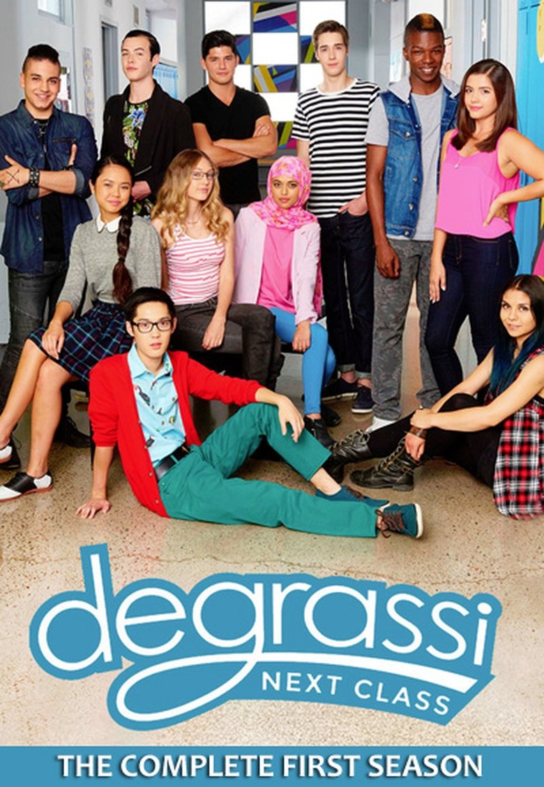 Poster of Episodes in Degrassi  Next Class - Season 1 - Season 1