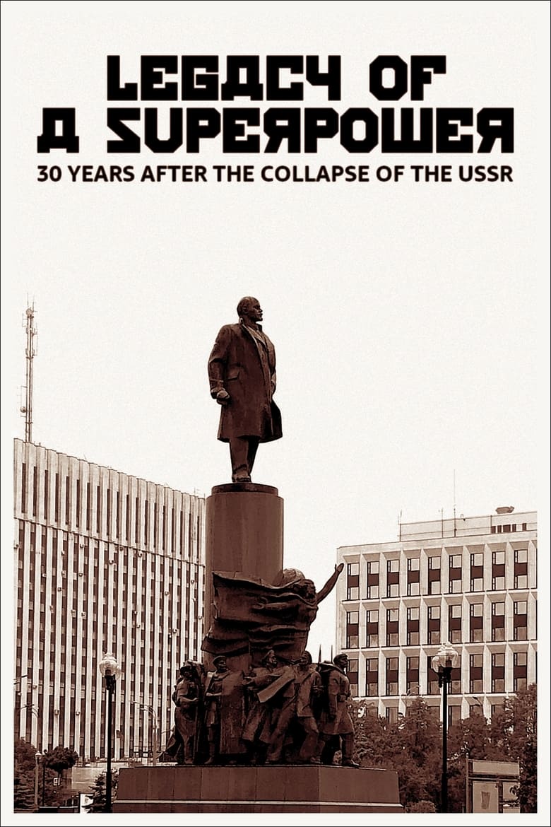 Poster of Legacy of a Superpower: 30 Years After the Collapse of the USSR