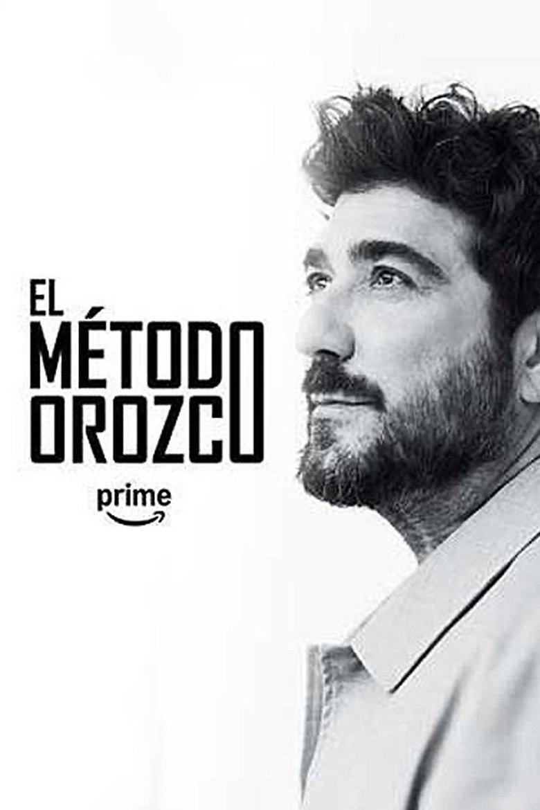 Poster of El método Orozco
