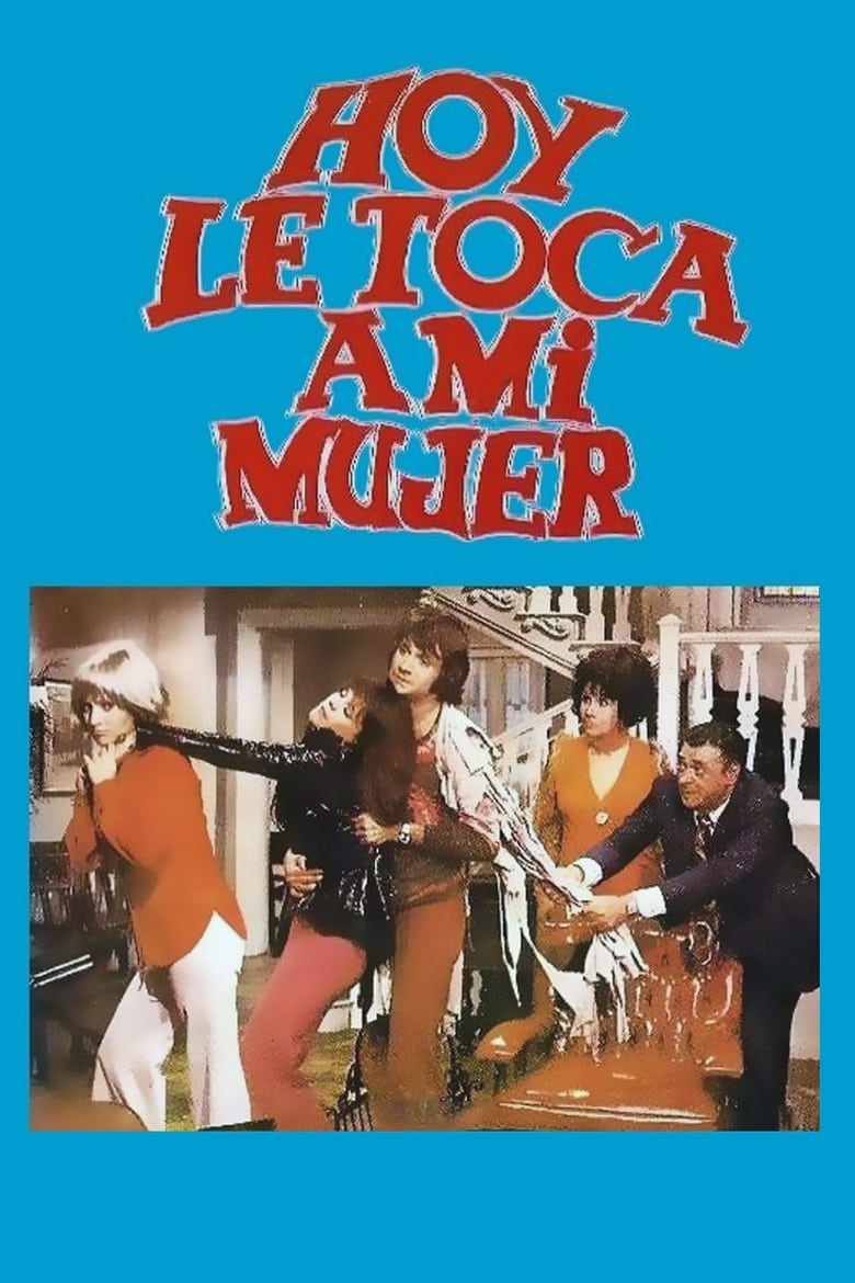 Poster of Hoy le toca a mi mujer