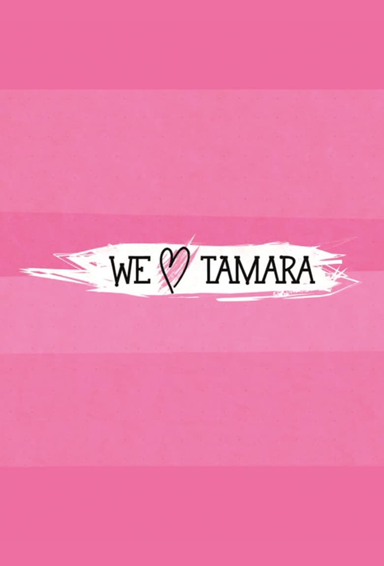 Poster of We Love Tamara