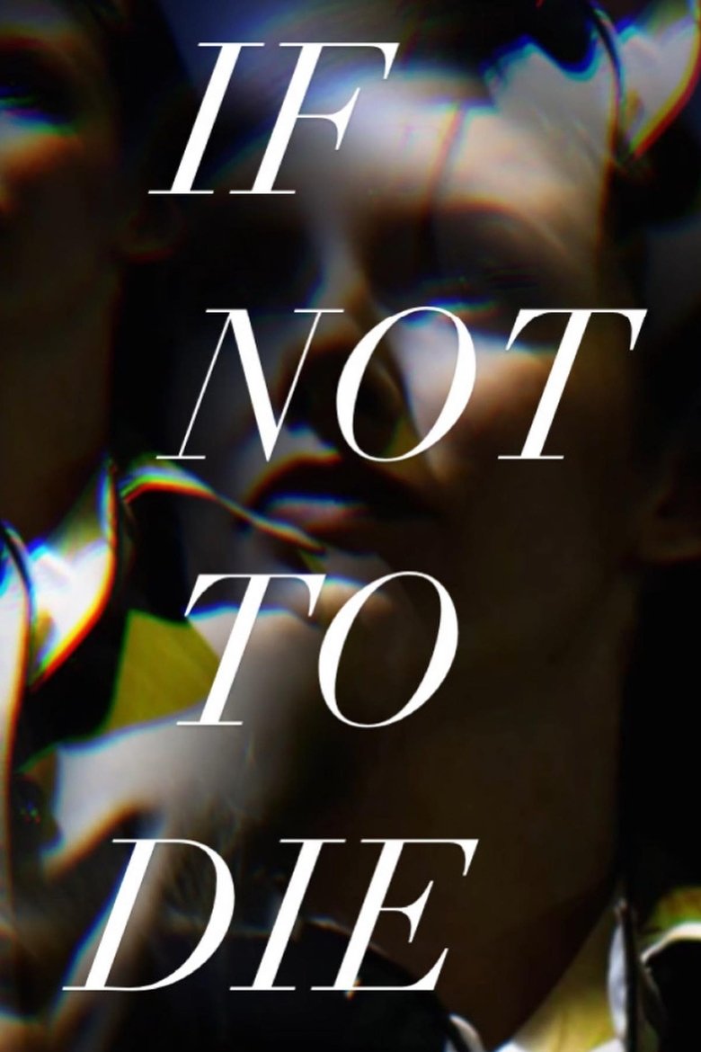 Poster of If Not to Die