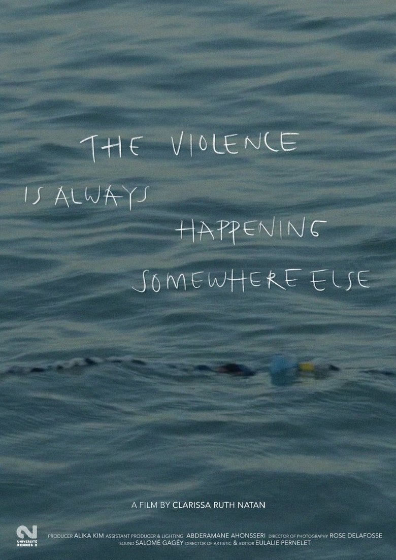 Poster of The Violence Is Always Happening Somewhere Else