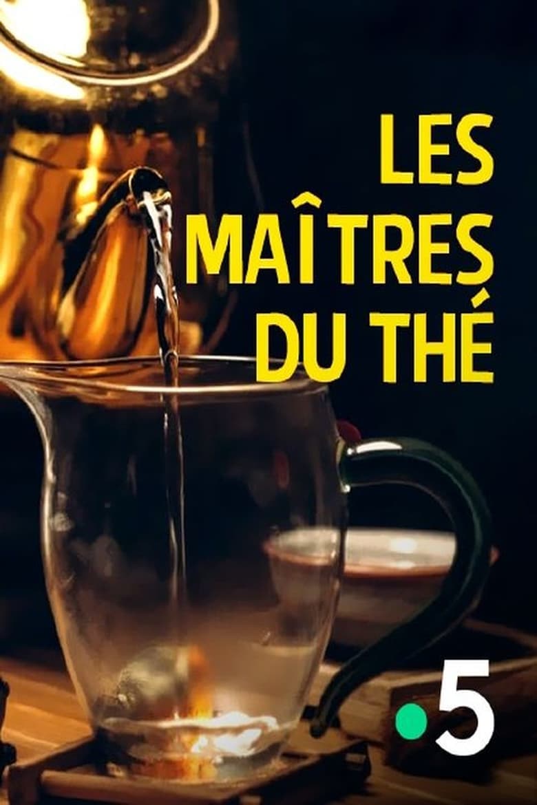 Poster of Les Maîtres du thé