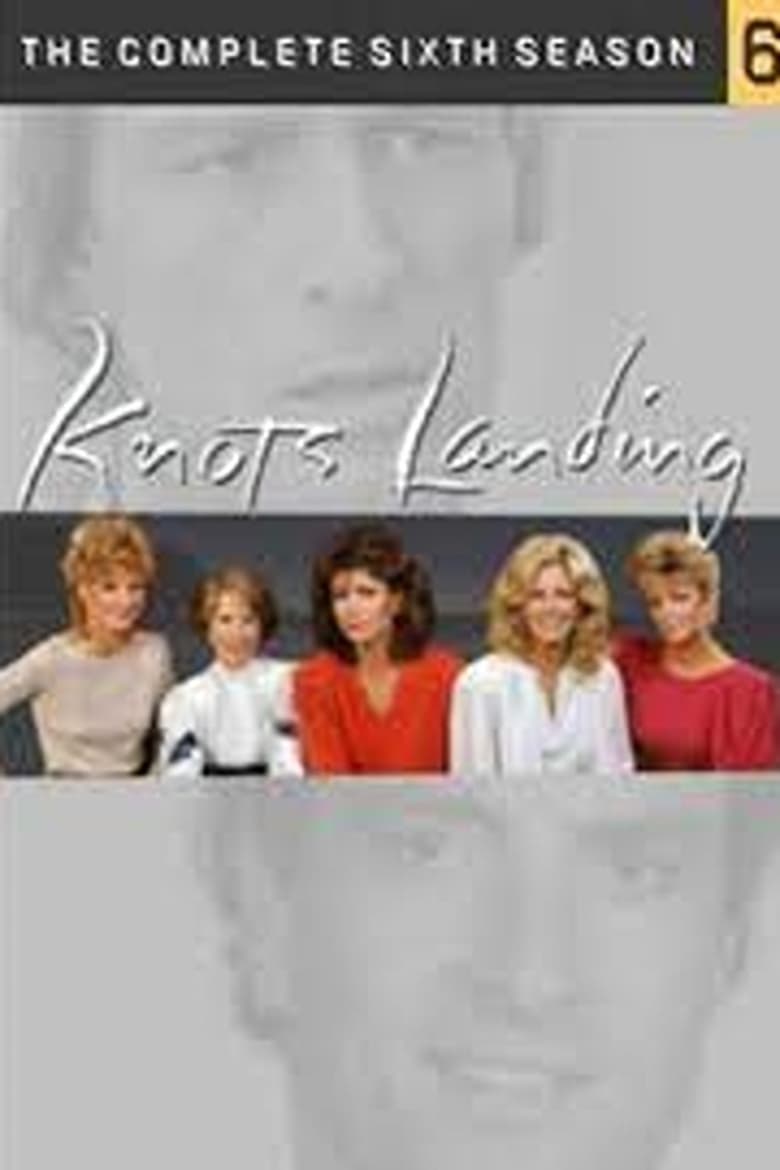 Poster of Episodes in Knots Landing - Season 6 - Season 6