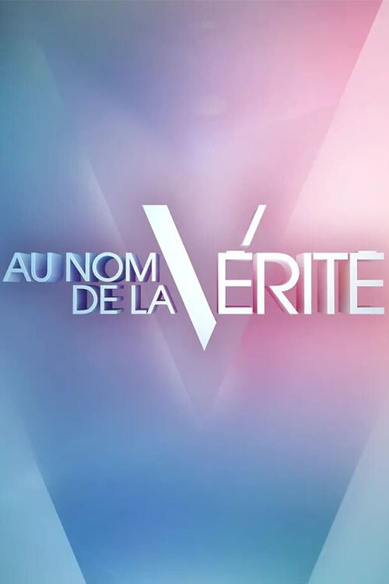 Poster of Au nom de la vérité