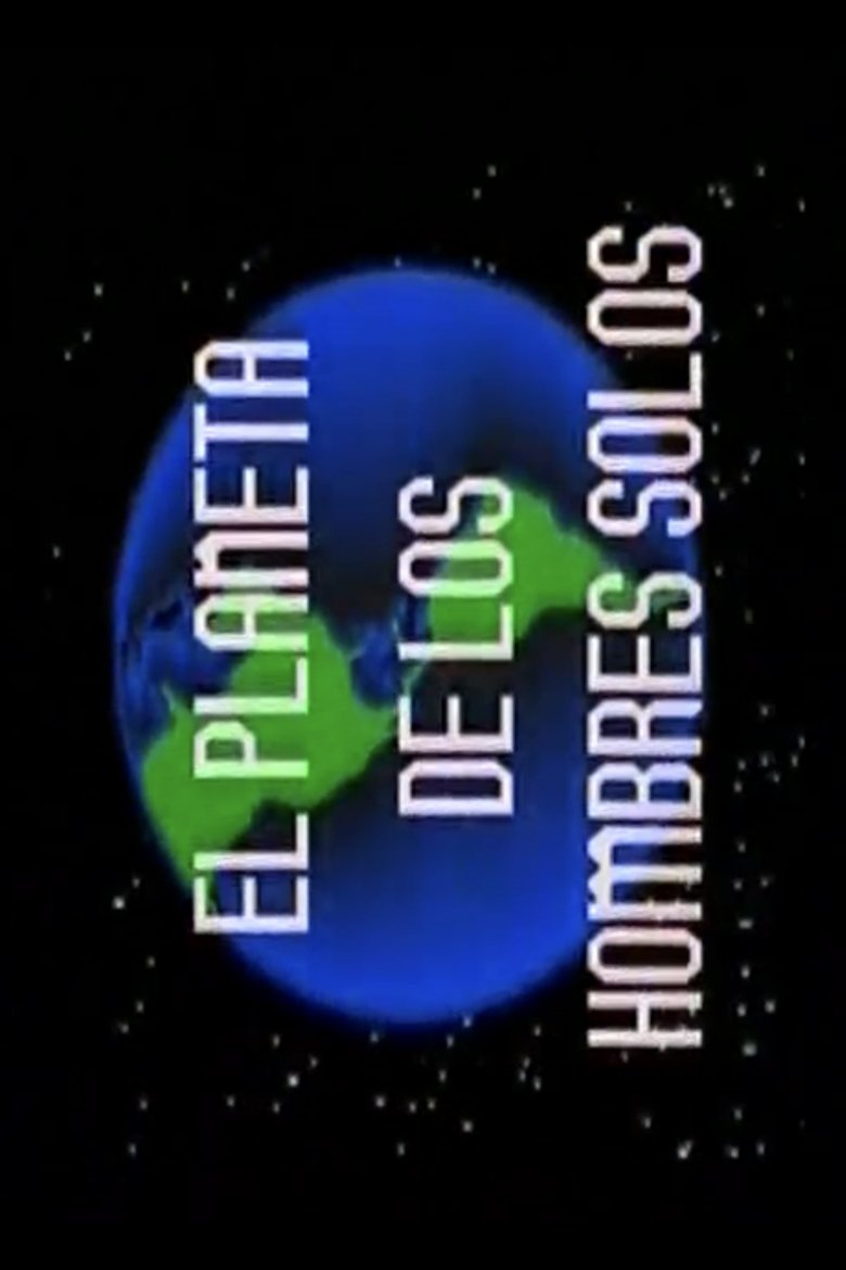 Poster of El Planeta de Los Hombres Solos
