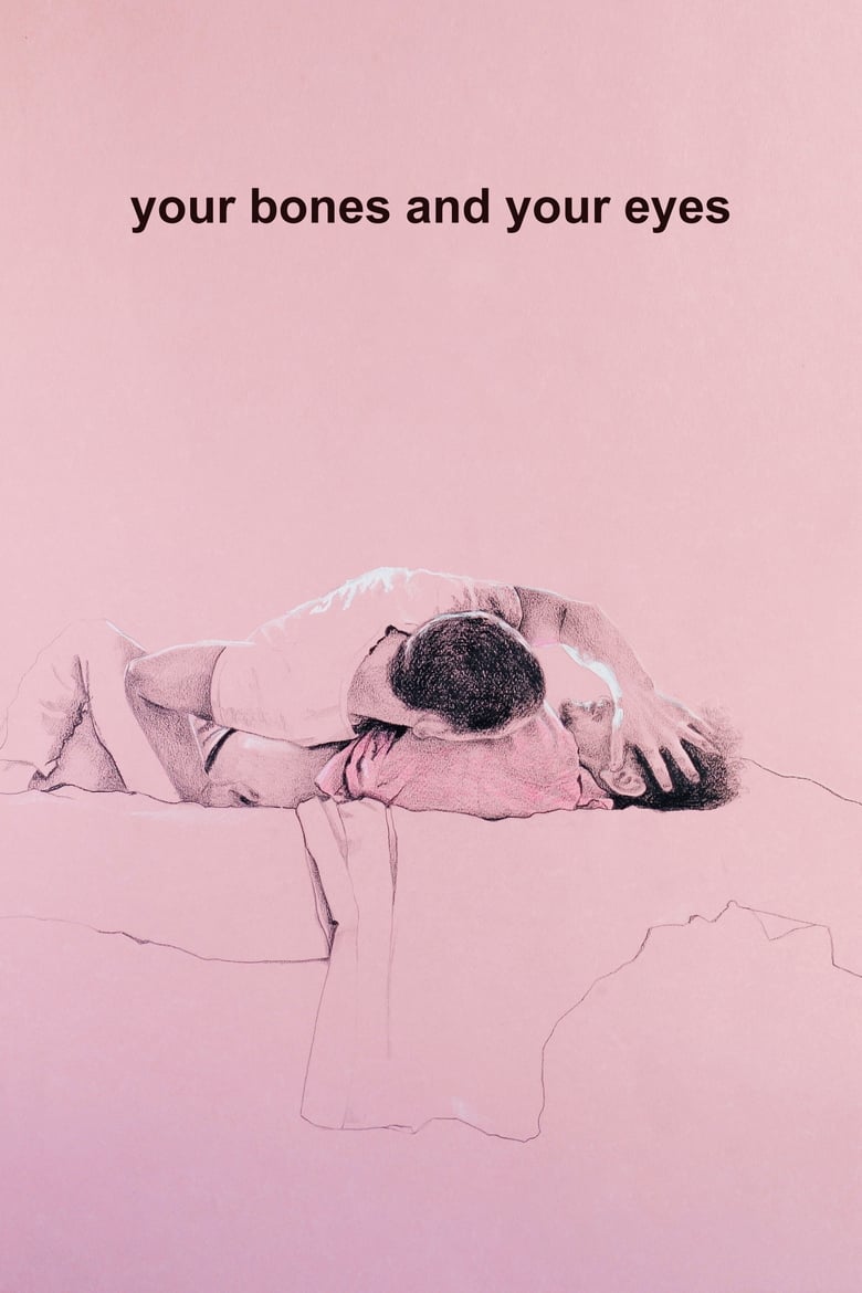 Poster of Your Bones and Your Eyes