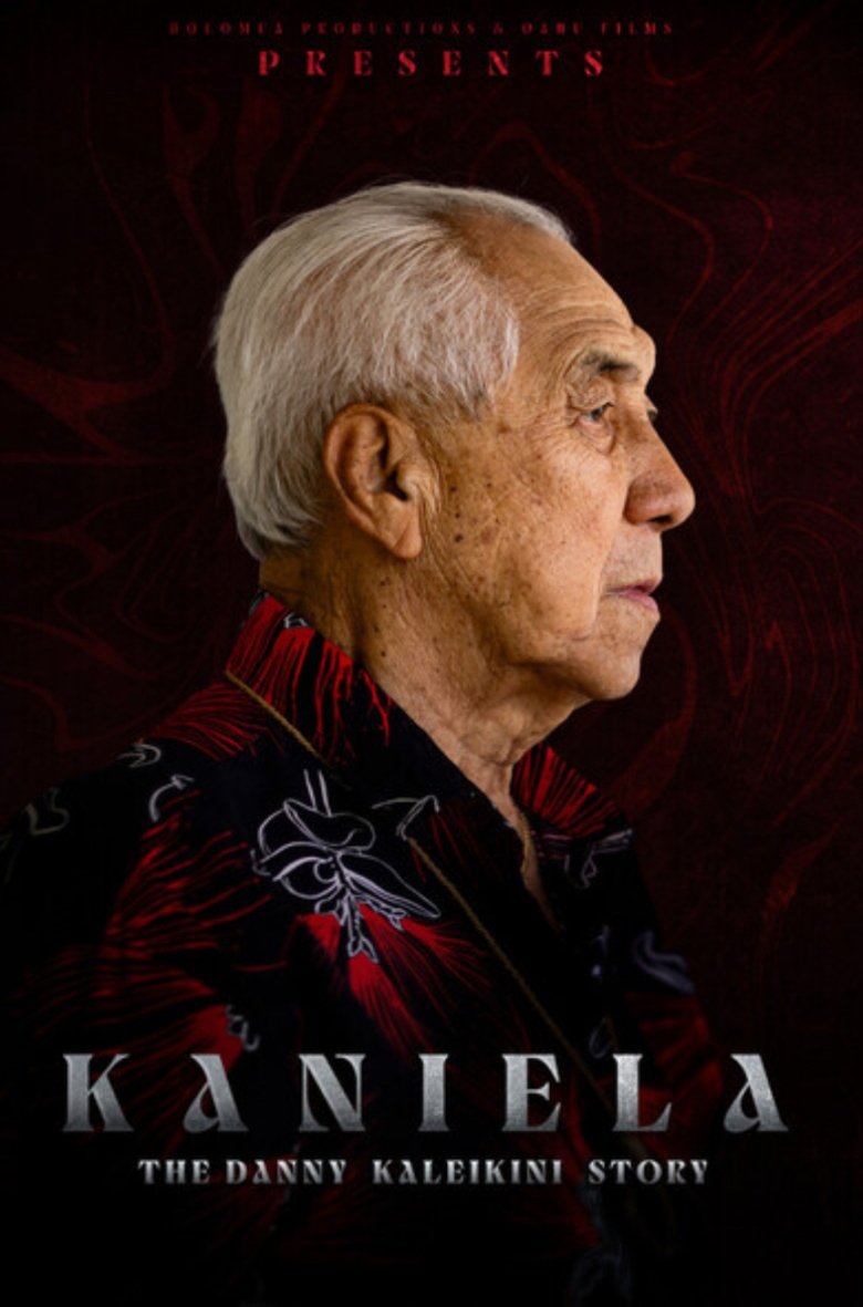 Poster of Kaniela. The Danny Kaleikini Story