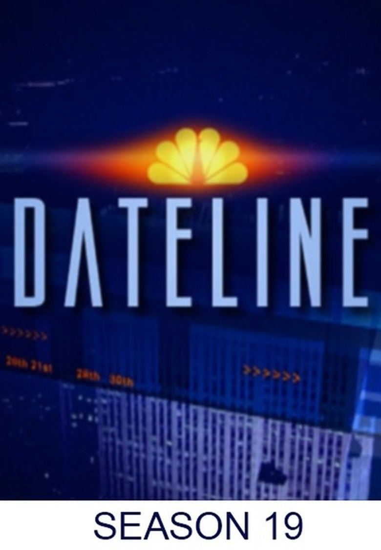 Poster of Episodes in Dateline - Season 19 - Season 19