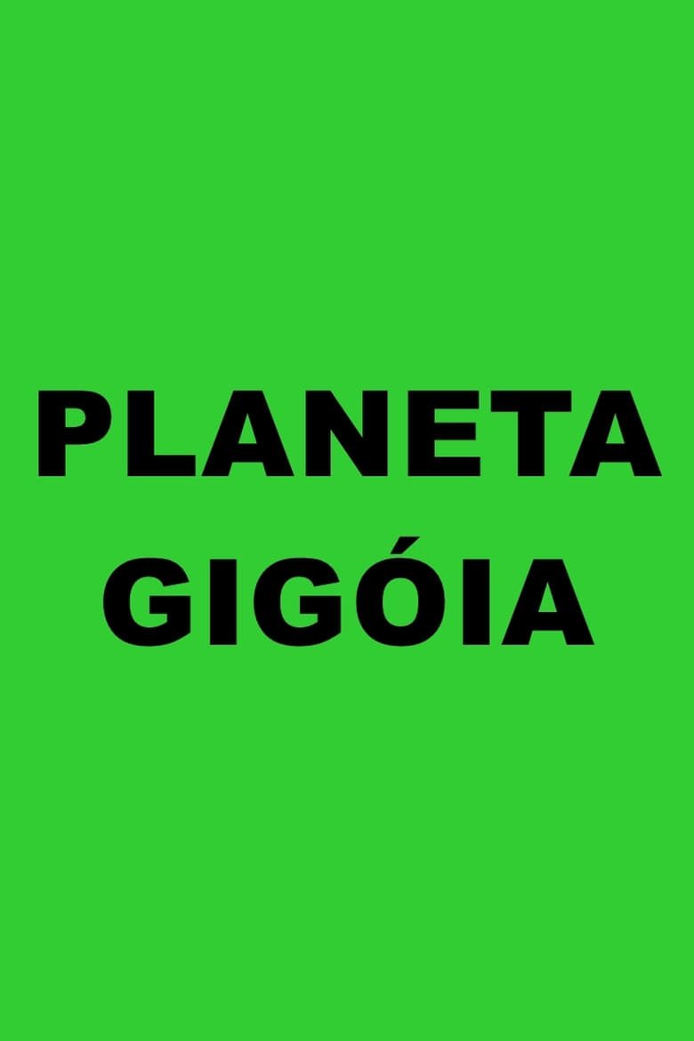 Poster of Planeta Gigóia