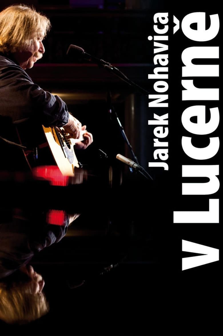 Poster of Jaromír Nohavica: V Lucerně