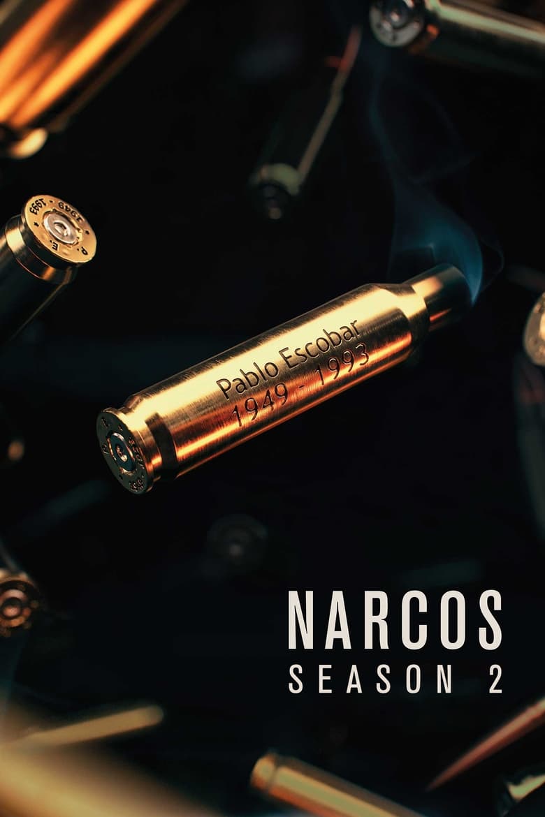 Poster of Cast and Crew in Narcos - Season 2 - Episode 5 - The Enemies of My Enemy