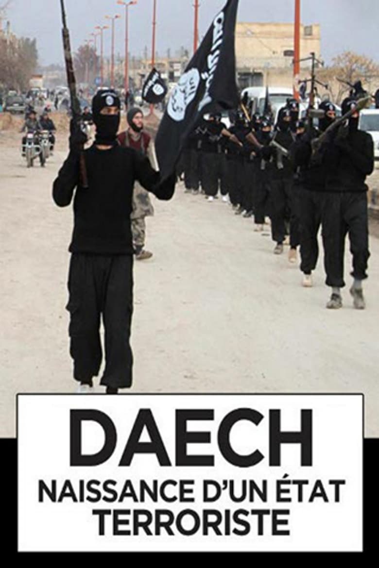 Poster of Daech, naissance d'un Etat terroriste