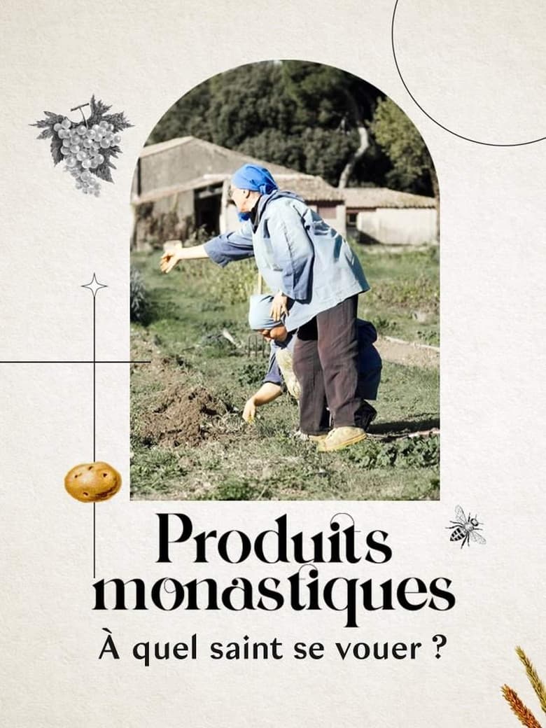 Poster of Produits monastiques, à quel saint se vouer ?