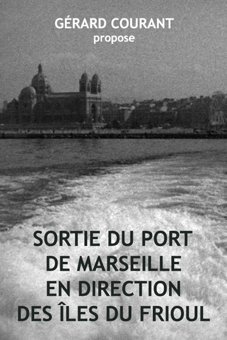 Poster of Sortie du port de Marseille en direction des îles du Frioul